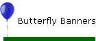 Butterfly Banners
